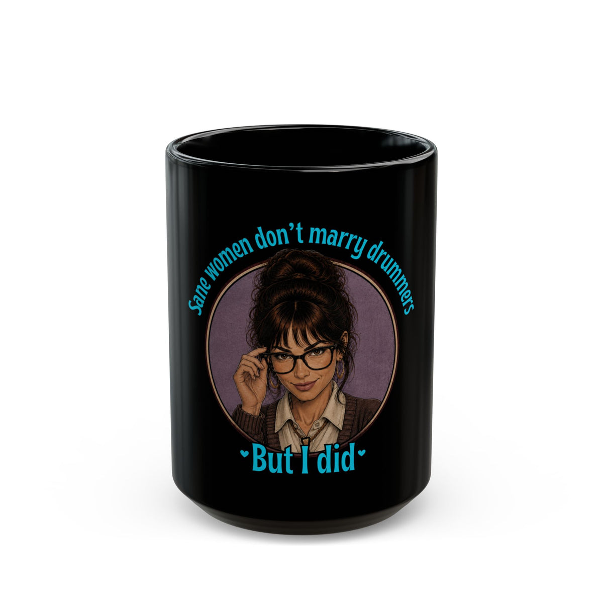 Sane women don't marry drummers (version 1) - Mug