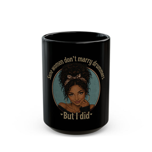 Sane women don't marry drummers (version 2) - Mug