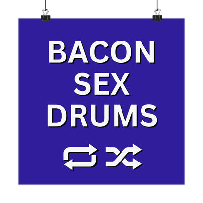 Bacon, Sex, Drums - Poster