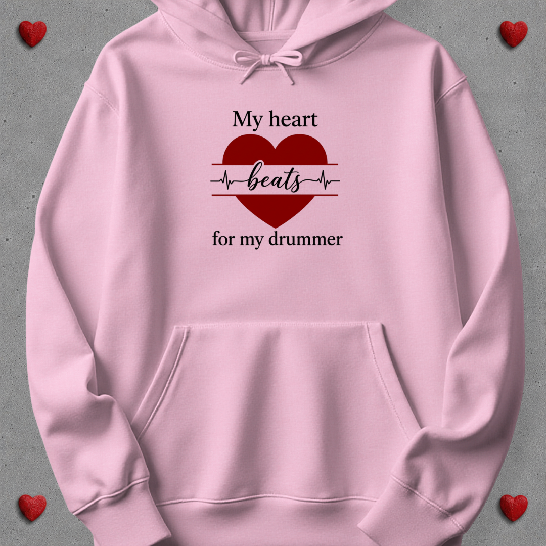 My heart beats for my drummer - Hoodie