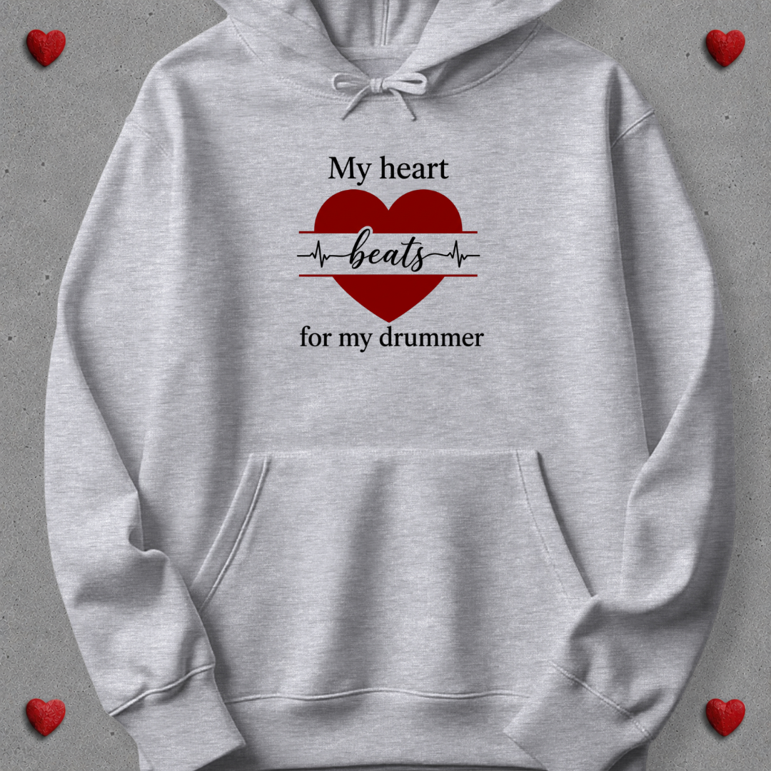 My heart beats for my drummer - Hoodie