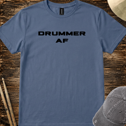 Drummer AF (solid font) - Quality Tee