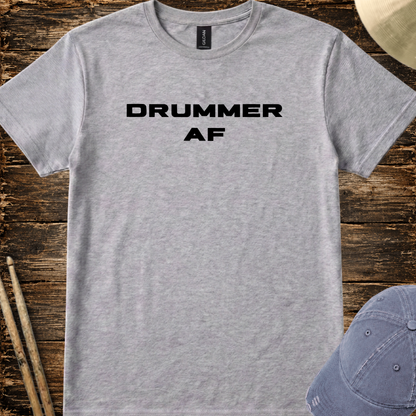 Drummer AF (solid font) - Quality Tee