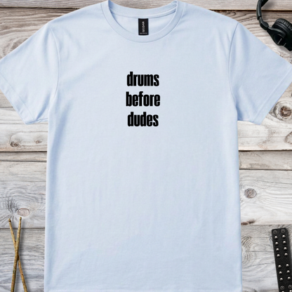Drums over dudes (version 1, multi-colors) - Quality Tee