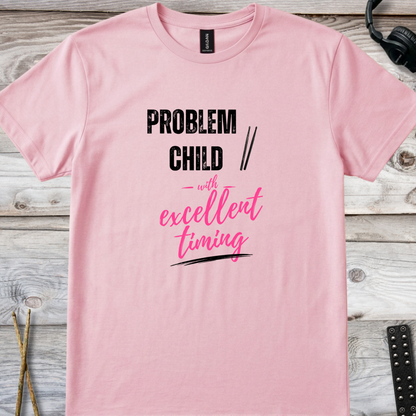 Problem child (version 1) - Quality Tee
