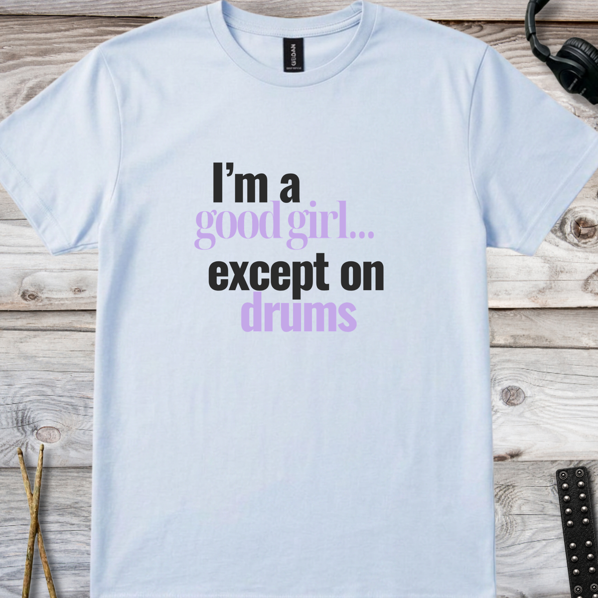 I'm a good girl (version 1) - Quality Tee
