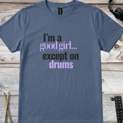 I'm a good girl (version 1) - Quality Tee