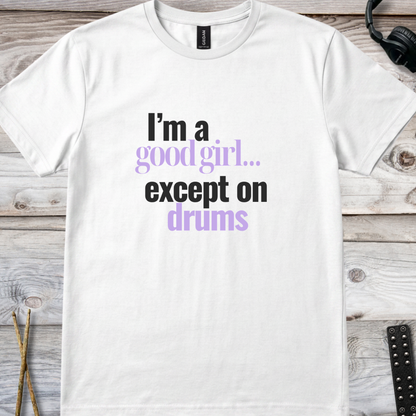 I'm a good girl (version 1) - Quality Tee