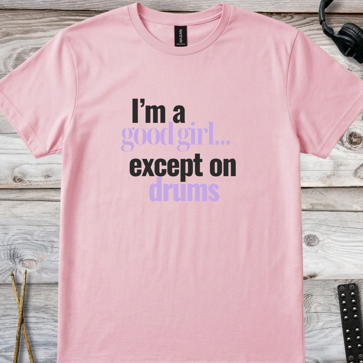 I'm a good girl (version 1) - Quality Tee