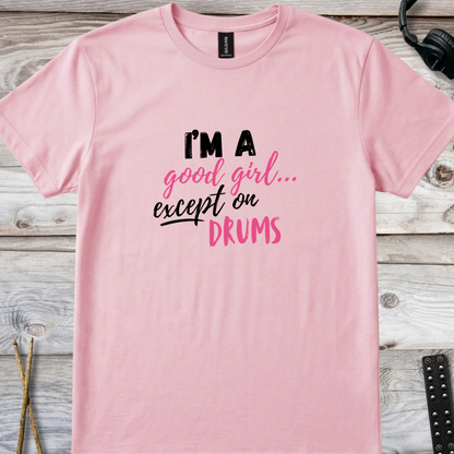 I'm a good girl (version 2) - Quality Tee