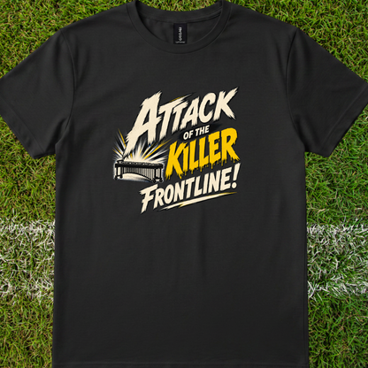 Attack of the killer frontline - Quality Tee