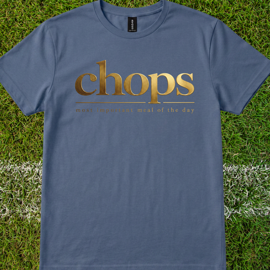Chops, most important meal (marching) - Quality Tee