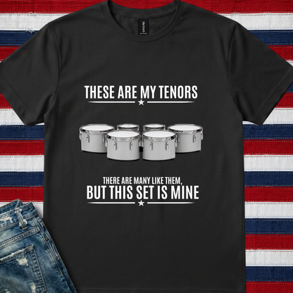 These are my tenors - Quality Tee