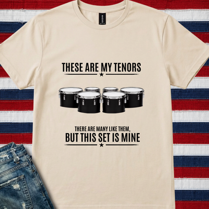 These are my tenors - Quality Tee