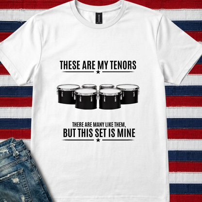 These are my tenors - Quality Tee