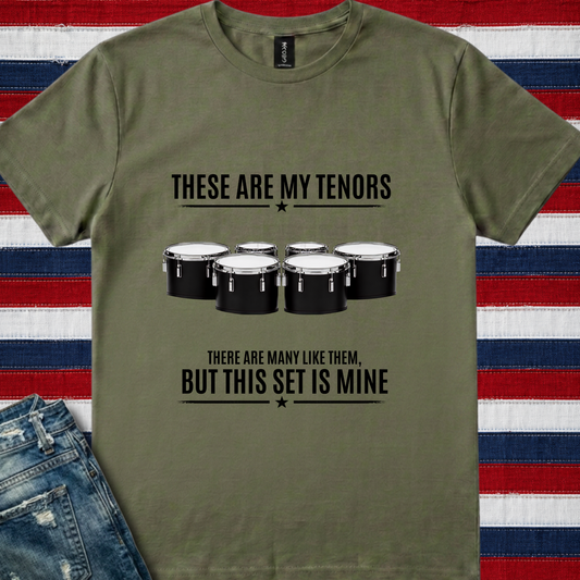 These are my tenors - Quality Tee