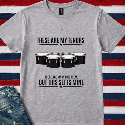 These are my tenors - Quality Tee