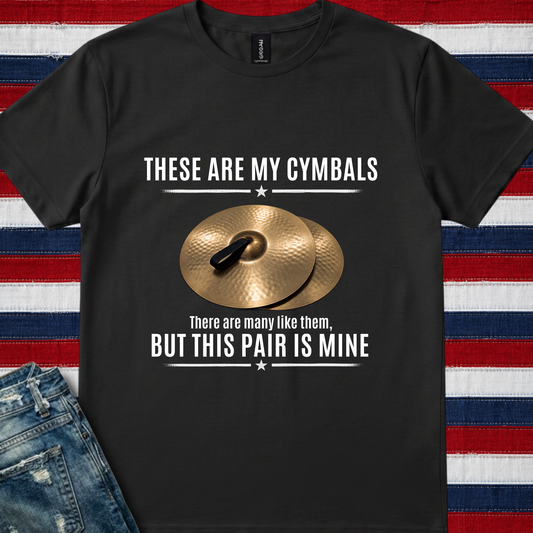 These are my cymbals - Quality Tee