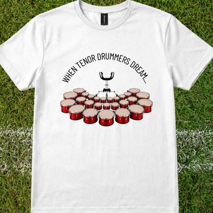 When tenor drummers dream - Quality Tee