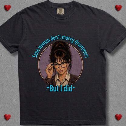 Sane women don't (version 1) - Premium Tee