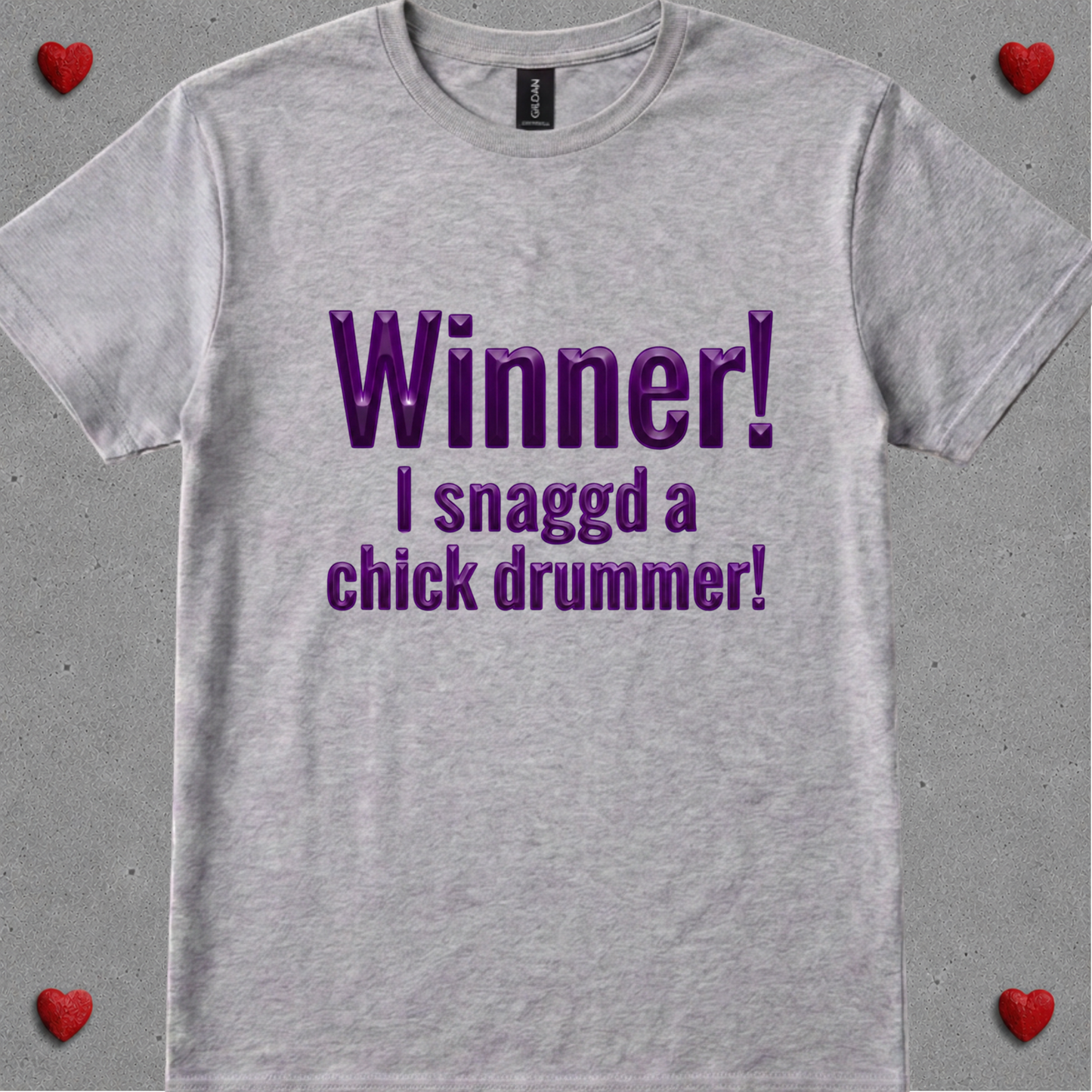 Winner, I snagged chick drummer (version 2) - Quality Tee