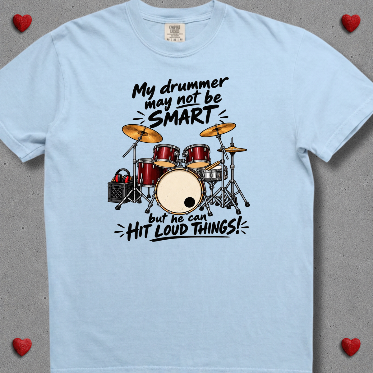 My drummer may not be smart (male) - Premium Tee