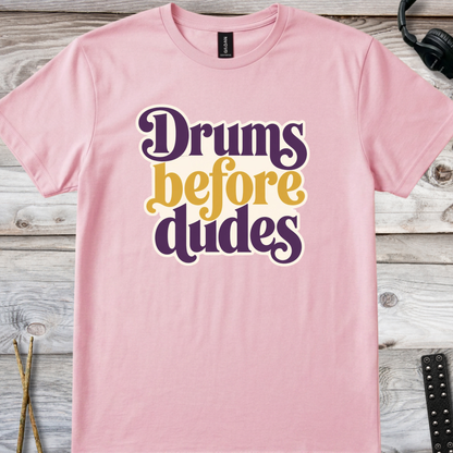 Drums before dudes (version 2, purple) - Quality Tee