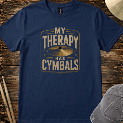 My therapy has cymbals - Quality Tee