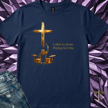 Called to drum (version 1) - Quality Tee