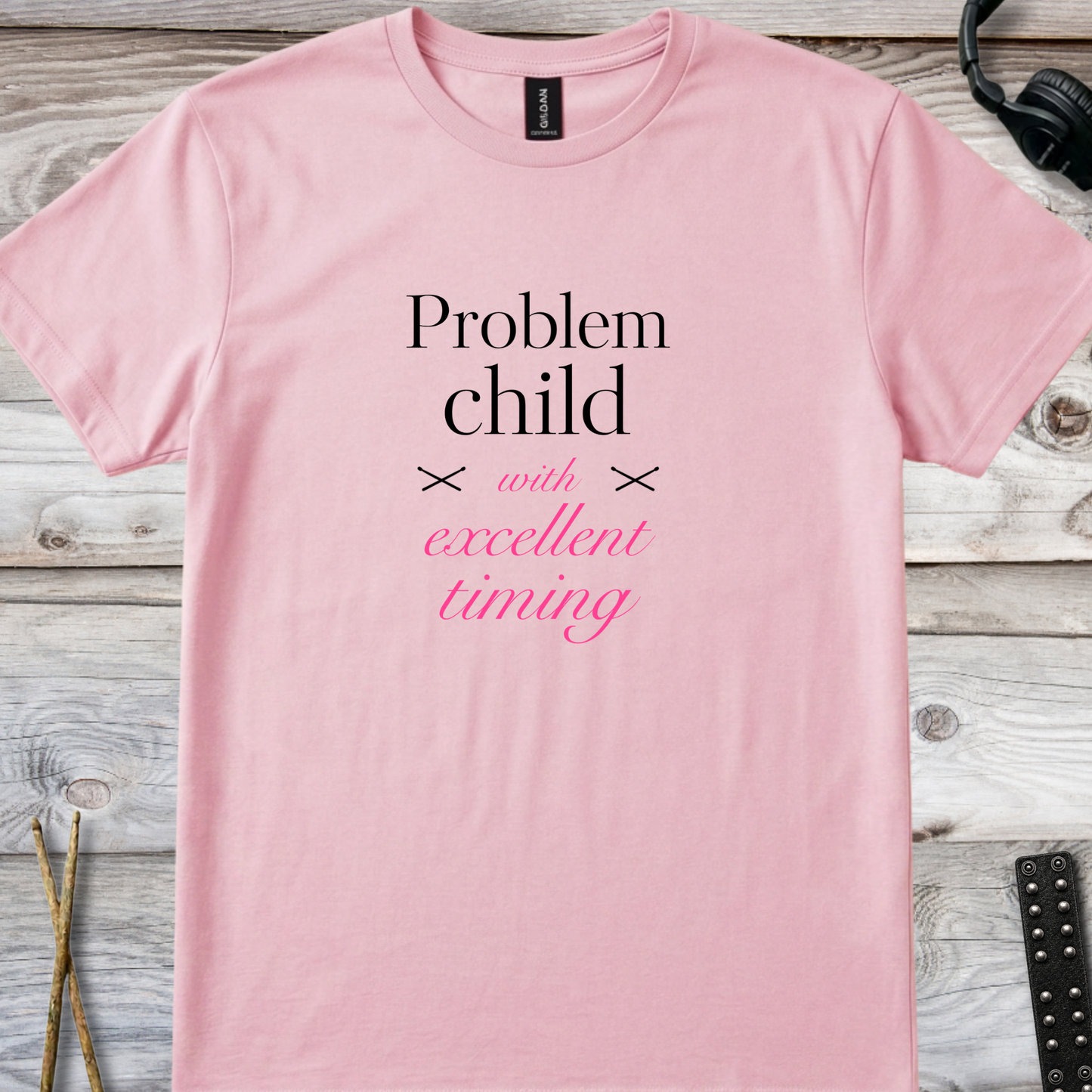 Problem child (version 3) - Quality Tee