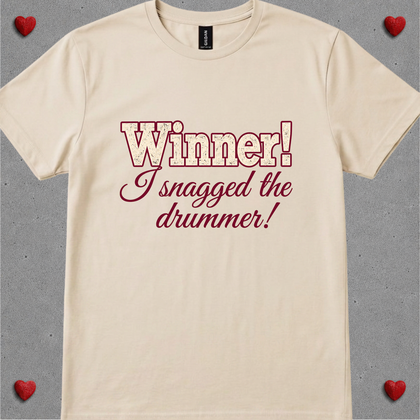 Winner, I snagged the drummer (version 2) - Quality Tee