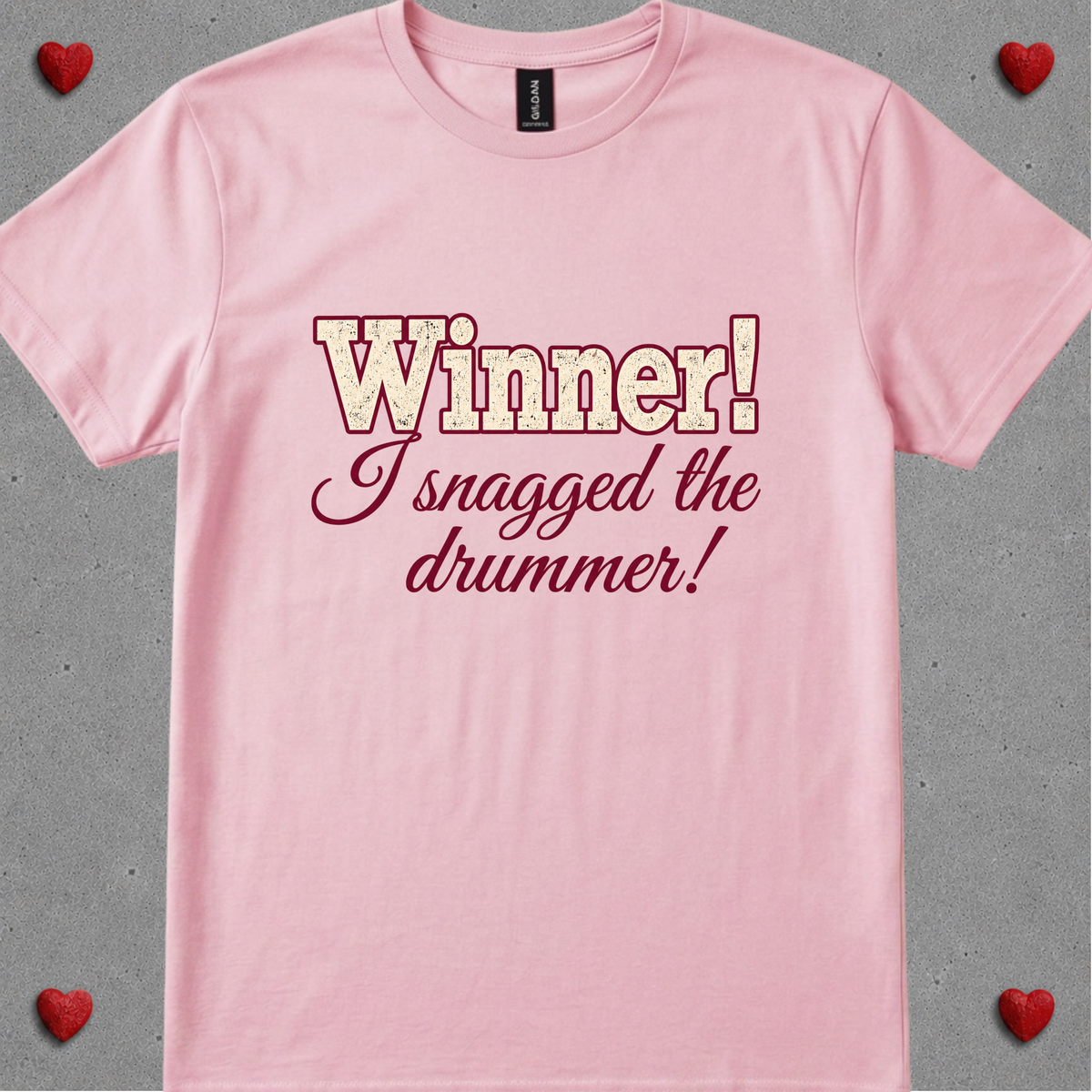 Winner, I snagged the drummer (version 2) - Quality Tee