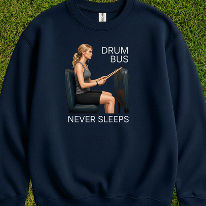 Drum bus never sleeps (version 2) - Sweatshirt