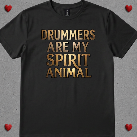 Drummers are spirit animal (version 1) - Quality Tee