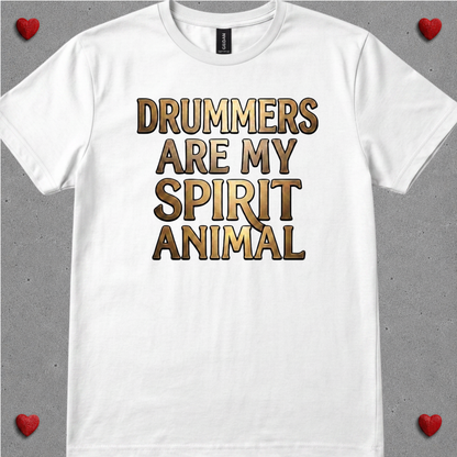 Drummers are spirit animal (version 1) - Quality Tee