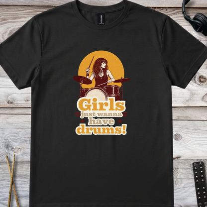 Girls just wanna (version 3) - Quality Tee