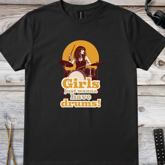 Girls just wanna (version 3) - Quality Tee