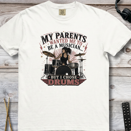 I chose drums (chick) - Premium Tee
