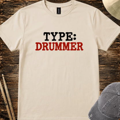 Type: Drummer - Quality Tee