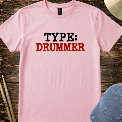 Type: Drummer - Quality Tee