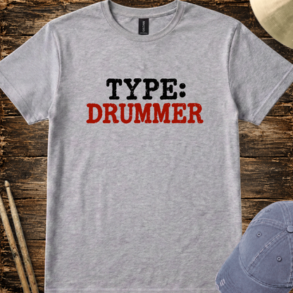 Type: Drummer - Quality Tee