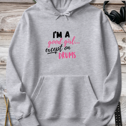 I'm a good girl - Hoodie