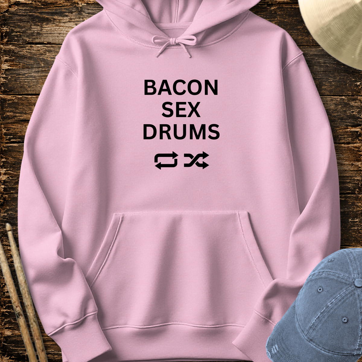 Bacon, sex, drums - Hoodie