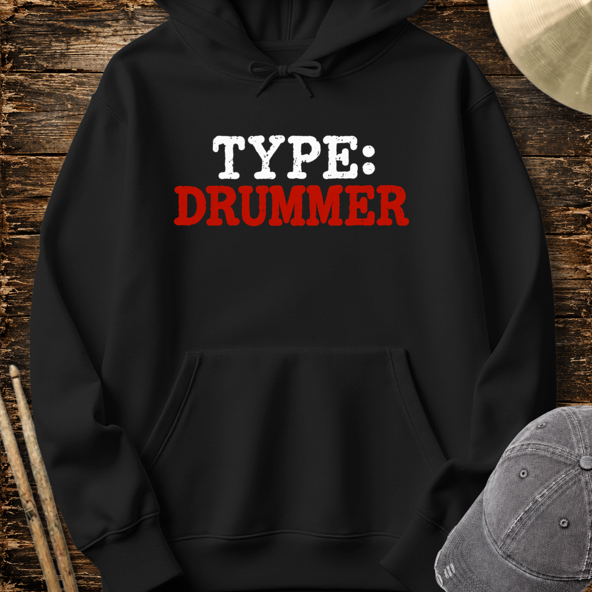 Type: Drummer - Hoodie
