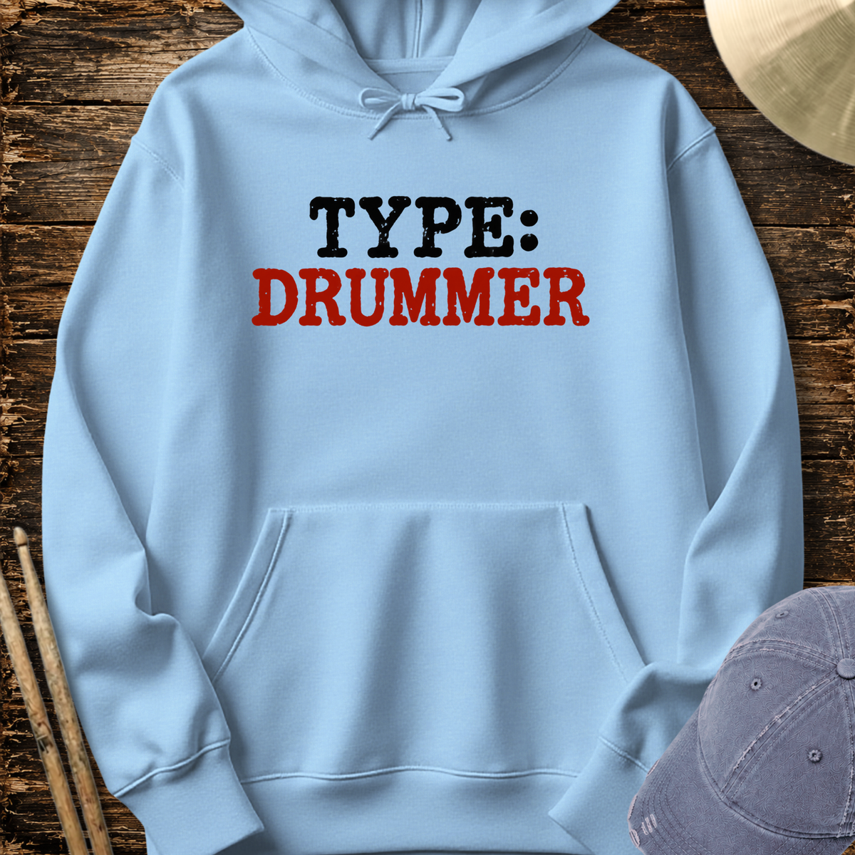 Type: Drummer - Hoodie