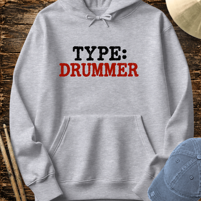 Type: Drummer - Hoodie