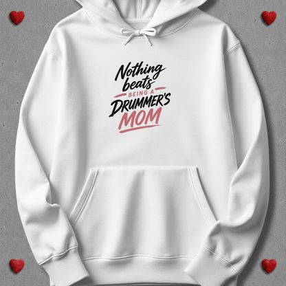 Nothing beats being drummer's mom - Hoodie