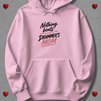 Nothing beats being drummer's mom - Hoodie