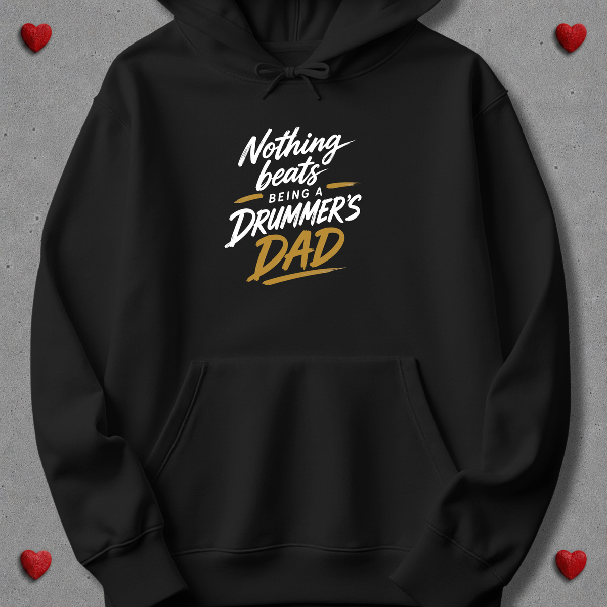 Nothing beats being drummer's dad - Hoodie