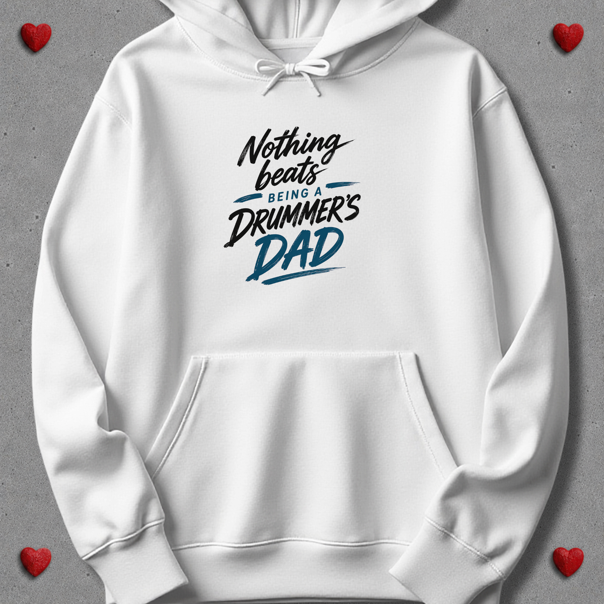 Nothing beats being drummer's dad - Hoodie